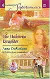 The Unknown Daughter: A Little Secret (Harlequin Superromance No. 1247)