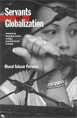 Servants of Globalization: Women, Migration and Domestic Work