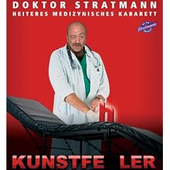 Kunstfehler: Heiteres Medizynisches Kabarett