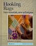 Hooking Rugs: New Materials, New Techniques (Crafts)