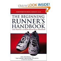 The Beginning Runner's Handbook: The Proven 13-Week Walk/Run Program