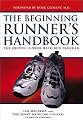 The Beginning Runner's Handbook: The Proven 13-Week Walk/Run Program