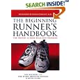 The Beginning Runner's Handbook: The Proven 13-Week Walk/Run Program