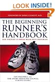The beginning runner's handbook: The proven 13-week walk/run program