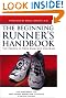 The Beginning Runner's Handbook: The Proven 13-Week Walk/Run Program
