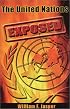 The United Nations Exposed
