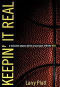 Keepin' It Real:: A Turbulent Season At The Crossroads With The Nba