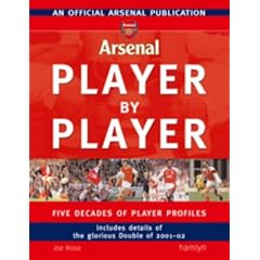 Arsenal Player by Player: Five Decades of Player Profiles (Arsenal)