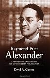 Raymond Pace Alexander: A New Negro Lawyer Fights for Civil Rights in Philadelphia