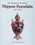 The Wonderful World of Nippon Porcelain, 1891-1921