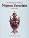 The Wonderful World of Nippon Porcelain, 1891-1921 by Kathy Wojciechowski