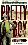 Pretty Boy: The Life & Times Of Charles Arthur Floyd