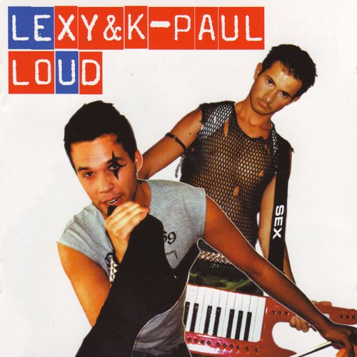 Lexy & K-paul - Loud - Zortam Music