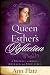 Queen Esther's Reflection: A Portrait of Grace, Courage, and Excellence