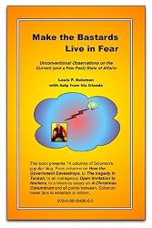 Make The Bastards Live In Fear