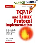Click here to buy TCP IP and Linux Protocol Implementation: Systems Code for the... by  Jon Crowcroft and Iain Phillips.