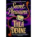 Secret Pleasures: A Novel of Erotic Romance