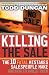 Killing The Sale : The 10 Fatal Mistakes Salespeople Make & How To Avoid Them