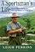 A Sportsman's Life: How I Built Orvis by Mixing Business and Sport