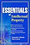 Essentials of Intellectual Property (Essentials Series) Essentials of Intellectual Property (Essentials Series)