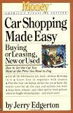 Car Shopping Made Easy: Buying or Leasing, New or Used (Money - America's Financial Advisor)