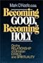 Becoming Good, Becoming Holy: On the Relationship of Christian Ethics and Spirituality