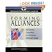 Forming Alliances: Working Together to Achieve Mutual Goals