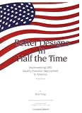Better Designs in Half the Time: Implementing Qfd Quality Function Deployment in America