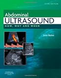 Abdominal Ultrasound: How, Why and When, 3e