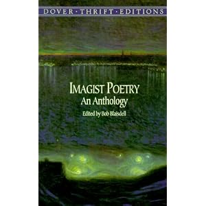 Imagist Poetry: An Anthology (Dover Thrift Editions) by Ezra Pound, D. H. Lawrence, Hilda Doolittle, and James Joyce