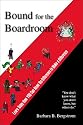 Bound for the Boardroom: Learn Today How You Can Know the Difference to Make a Difference