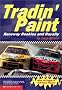 Tradin' Paint: Raceway Rookies and Royalty (Nascar)