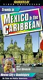 Travels in Mexico and the Caribbean: Mexico City and Guadalajara