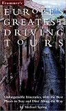 Frommers Europes Greatest Driving Tours