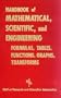 Handbook of Mathematical, Scientific, and Engineering Formulas, Tables, Functions, Graphs, Transforms