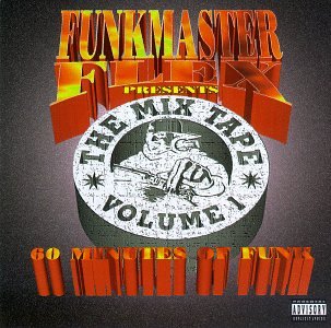 CD-Charts  Music : Funkmaster Flex Presents The Mix Tape Volume 1: 60 Minutes Of Funk