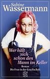 Wer h&auml;lt sich schon den Mann im Keller? - Sabine Wassermann
