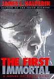 The First Immortal: A Novel Of The Future