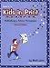 Kids in Print: Publishing a School Newspaper, Second Edition