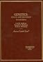 Genetics: Ethics, Law And Policy (American Casebook Series)