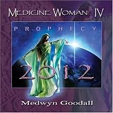 Medicine Woman IV - Prophecy 2012
