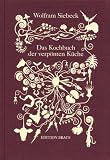 Das Kochbuch der verp�nten K�che