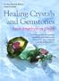 Healing Crystals and Gemstones: From Amethyst to Zircon