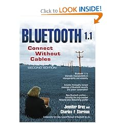 Bluetooth 1.1: Connect Without Cables (2nd Edition)