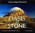 Oasis of Stone: Visions of Baja California Sur