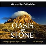 Oasis of Stone: Visions of Baja California Sur