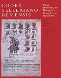 Codex Telleriano-Remensis: Ritual, Divination, and History in a Pictorial Aztec Manuscript