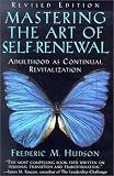Mastering the Art of Self-Renewal: Adulthood as Continual Revitalization
