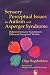 Sensory Perceptual Issues in Autism and Asperger Syndrome: Different Sensory Experiences, Different Perceptual Worlds by Olga Bogdashina