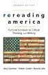 Rereading America: Cultural Contexts for Critical Thinking and Writing